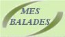 mes balades